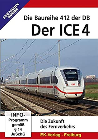 Der ICE 4 – Die Baureihe 412 der DB