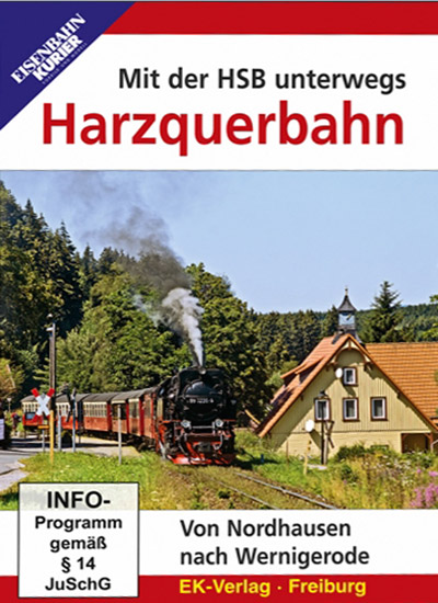 Die Harzquerbahn(Video EK – Verlag) Die Harzquerbahn
